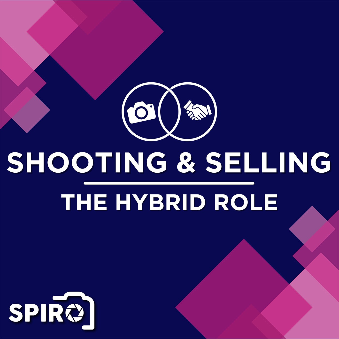 Shooting & Selling: The Hybrid Role