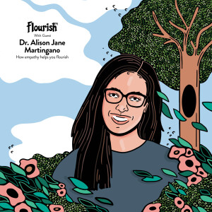 Episode 72#: How empathy helps you flourish, with Dr. Alison Jane Martingano