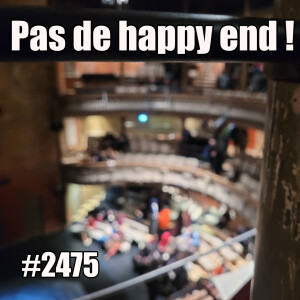 2375 — Pas de Happy End cette fois — vendredi 21 février 2025