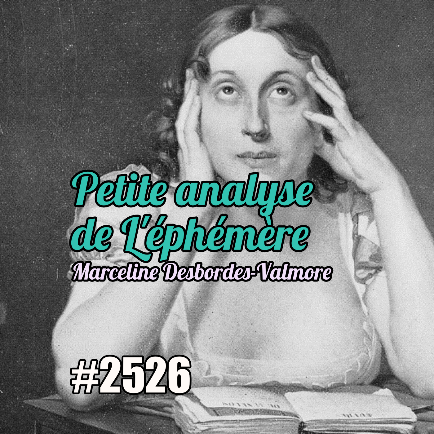 Analysons L’éphémère de Marceline-Desbordes Valmore, avec Aurélie professeure de littérature (2)