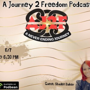 A Journey to Freedom Episode 41