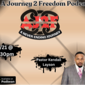 A Journey to Freedom Episode 42 PT.1