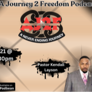 A Journey to Freedom Episode 42 PT. 2