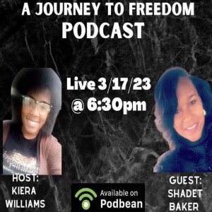 A Journey to Freedom Episode 11