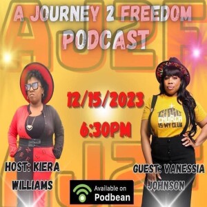 A Journey to Freedom. Episode 30