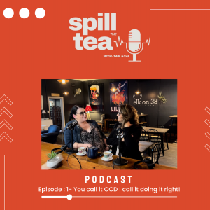 Spill the Tea - With Tam & Sal Episode 1