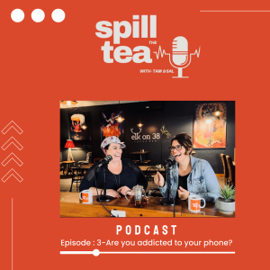 Spill the Tea- With Tam & Sal Episode 3