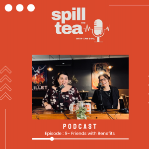 Spill the Tea with Tam & Sal - Episode 9