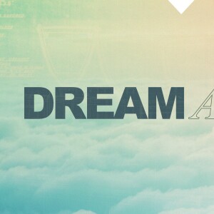 Dream Again - God Given Dream