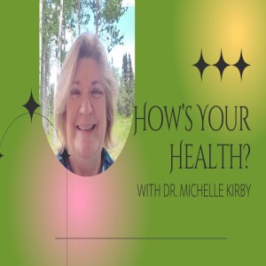 How’s Your Health? Episode 1