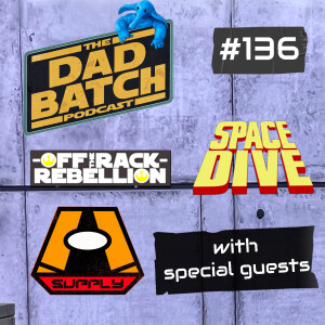 Episode 136 | Space Dive Recap | Andor Series Finale Review | Special Guests Mike Forester, Ceit Ryder, Colin Weaver & The Space Dive Crew