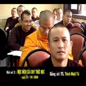 Thành Duy Thức Luận (2008) - Phần 2: Mục đích của Tâm thức học