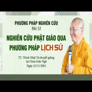 Nghiên cứu Phật giáo qua phương pháp lịch sử l Phương pháp nghiên cứu 2021
