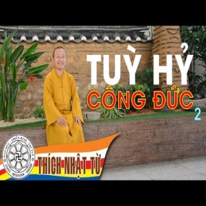 Tuỳ hỷ công đức 2 ( 30/10/2005) Thích Nhật Từ