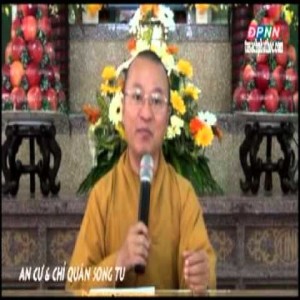 Kinh Viên Giác 07: An cư và chỉ quán song tu (27/07/2012)