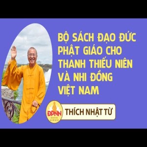 Bộ sách ”Đạo đức Phật giáo” cho thanh thiếu niên và nhi đồng Việt Nam