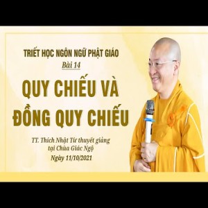 Quy chiếu và đồng quy chiếu l Triết học ngôn ngữ Phật giáo