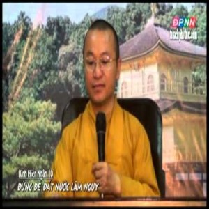 Kinh Hiền Nhân 10: Đừng để đất nước lâm nguy 12/08/2012)