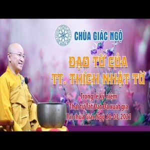 Đạo từ của TT. Nhật Từ Lễ Kỷ niệm Thái tử Tất-đạt-đa xuất gia