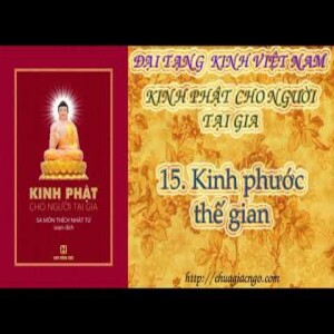 K22 - 15. Kinh phước thế gian 