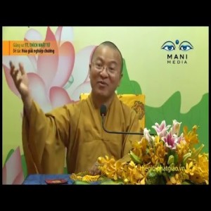 Hóa giải nghiệp chướng - Thích Nhật Từ