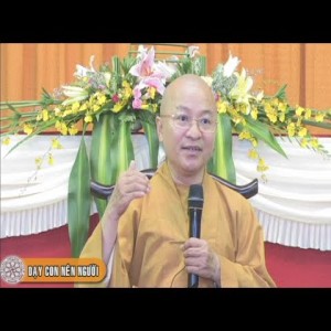 Dạy con nên người (30/08/2012) Thích Nhật Từ