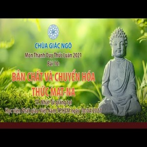 Bản chất và chuyển hóa thức Mạt-na l Thành duy thức luận