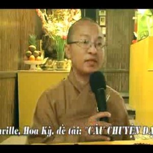 Câu chuyện đạo lý A (20/07/2007) Thích Nhật Từ