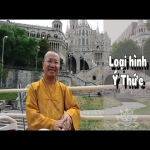 Duy Thức Tam Thập Tụng (2010) - Bài 12: Loại hình ý thức