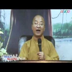Kinh Bách Dụ 14 (Bài 62 - 66): Họa và phúc (20/11/2011)