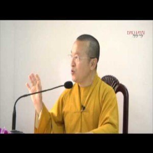 Kinh trường bộ 01 - Kinh phạm võng 02: 62 kiến chấp (23/05/2014) - Thích Nhật Từ