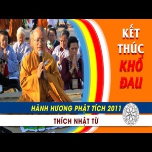 Hành Hương Phật Tích 2011: Kết thúc khổ đau