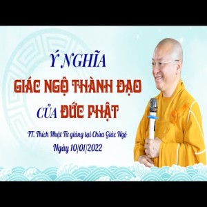 Ý nghĩa giác ngộ Phật thành đạo l Thích Nhật Từ