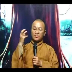 Kinh Trung Bộ 114 (Kinh Nên Hành Trì, Không Nên Hành Trì) - Mười điều thiện (16/11/2008)