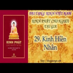 K22 - 29. Kinh Hiền Nhân 