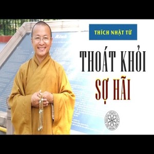 Thoát khỏi sợ hãi (26/10/2011)