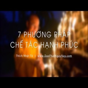 Bảy phương pháp chế tác hạnh phúc