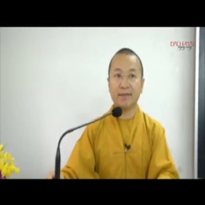 Kinh trường bộ 01 - Kinh phạm võng 01: Vượt qua khen chê (23/05/2014) - Thích Nhật Từ