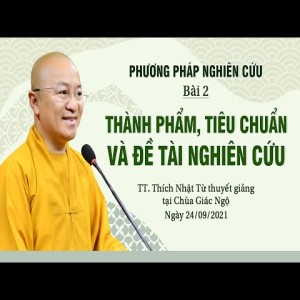 Thành phẩm, tiêu chuẩn và đề tài nghiên cứu l Phương pháp nghiên cứu