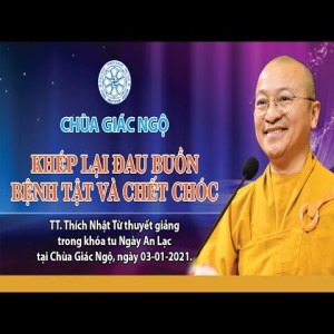 Khép lại đau buồn, bệnh tật và chết chóc 