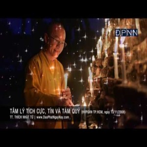 Duy thức học:Tâm lý tích cực.Tín và tàm quý (13/11/2008) Thích Nhật Từ