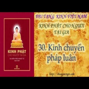 K22 - 30. Kinh chuyển pháp luân 