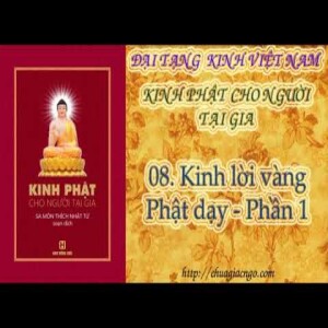 K22 - 08. Kinh lời vàng Phật dạy - Phần 1 