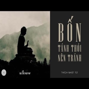 Bốn tánh thói nên tránh (16/12/2013)