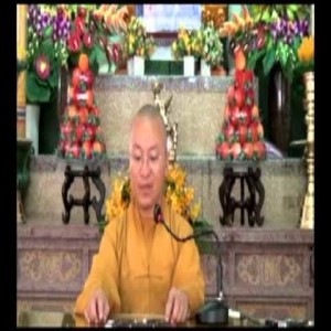 Kinh Viên Giác 01: Chuyển hóa vô minh để sống hạnh phúc hơn (15/06/2012)