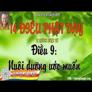 14 điều Phật dạy - Điều 9: Nuôi dưỡng ước muốn 