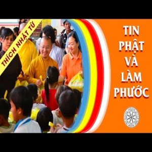 Tin Phật và làm phước (27/10/2011)