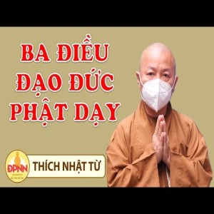 Ba điều đạo đức Phật dạy
