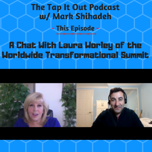 Ep 15: A Chat With Laura Worley of the Worldwide Transformational Summit