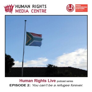 Episode Two: You can’t be a refugee forever!
